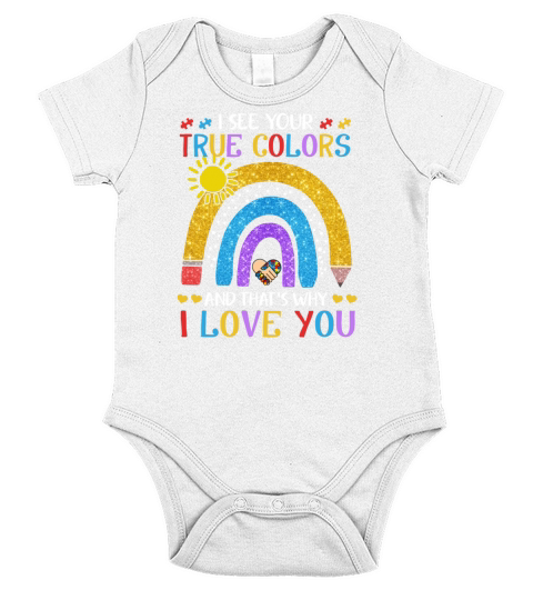Autism Awareness Shirt I See Your True Colors That Short Sleeve Baby One-Piece