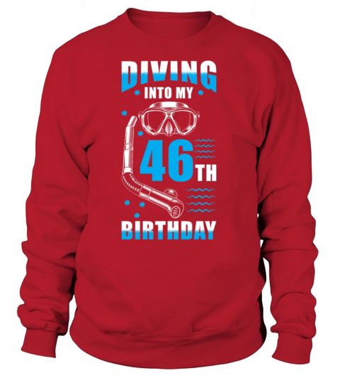 Diver 46th Birthday Gift Women's Sweatshirt