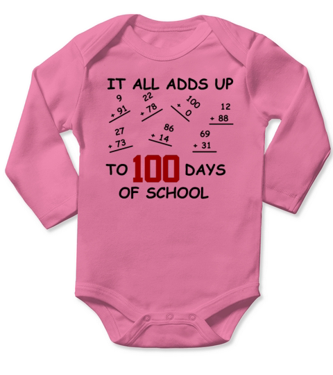 It all adds up to 100 Days of School Teacher Math Long Sleeve Baby One-Piece