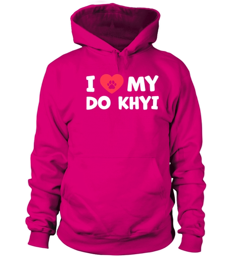 I love my Do Khyi Tibetan dog saying Women's Hoodie
