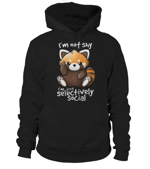 panda i am not shy I am just selectively social Hoodie Unisex