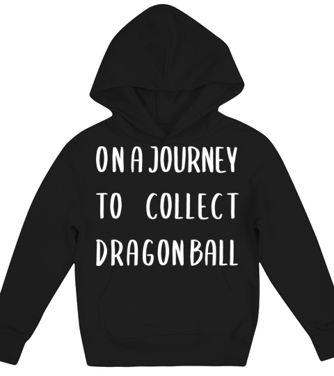 on a journey to collect dragon ball Kids Hoodie