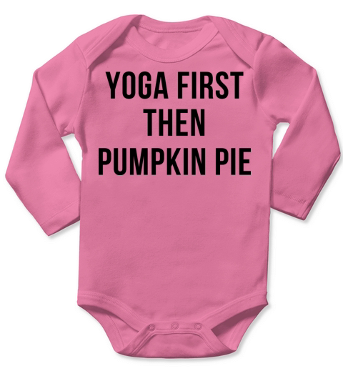 Yoga First Then Pumpkin Pie Long Sleeve Baby One-Piece