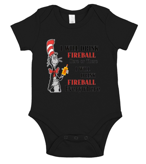 Dr Seuss I will drink Fireball here or there shirt Short Sleeve Baby One-Piece