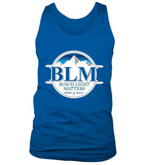 Busch Light Matters Brewed In USA Tank Top Unisex