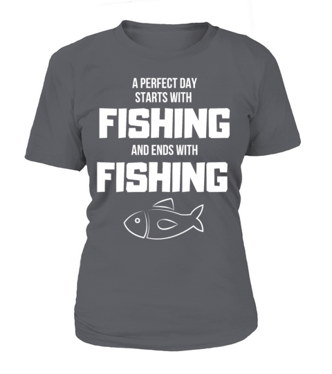 Perfect Day Starts With Fishing Gift Women's T-Shirt
