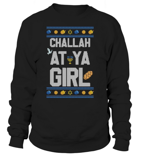 Challah At Ya Girl Women's Sweatshirt