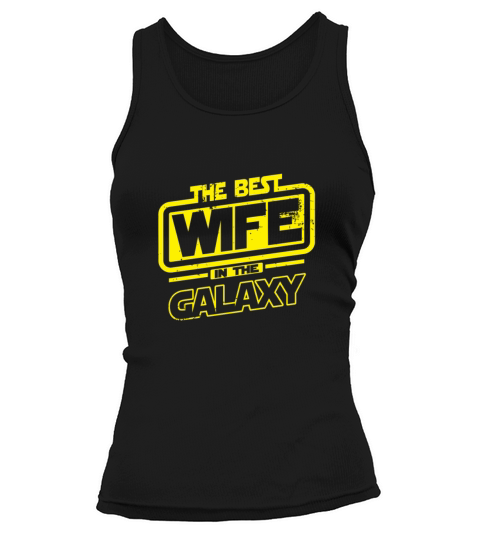 The Best Wife In The Galaxy Gift Tee Women's Tank Top