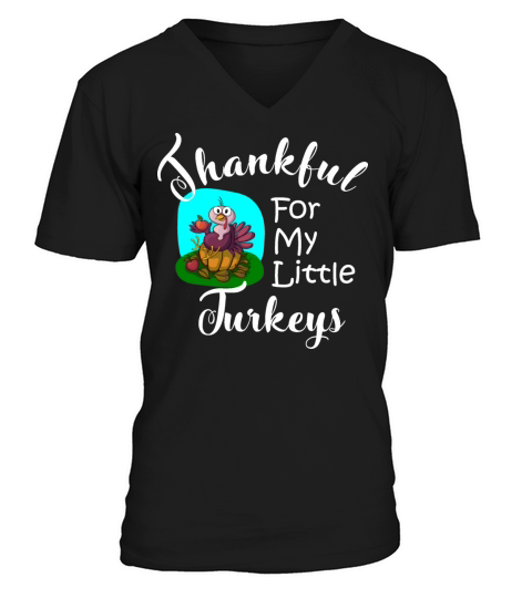 Thanksgiving Thankful For My Little Turkeys Men's V-Neck T-shirt