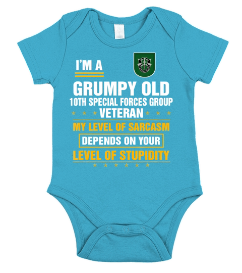 Im a Grumpy Old 10th Special Forces Group Veteran T-Shirt - Unisex Long Sleeve Short Sleeve Baby One-Piece