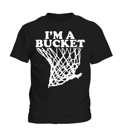 I’m a bucket - Baby Onesie Kids T-Shirt