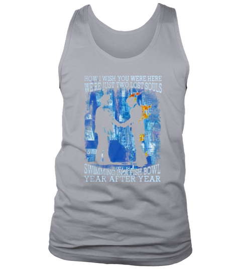 Wish You Were Here Lyrics Pink Floyd Delicate Sound Of Thunder shirt Tank Top Unisex