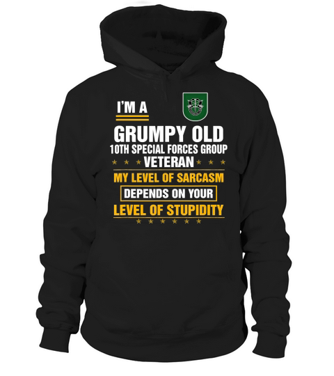 Im a Grumpy Old 10th Special Forces Group Veteran T-Shirt - Unisex Long Sleeve Hoodie Unisex