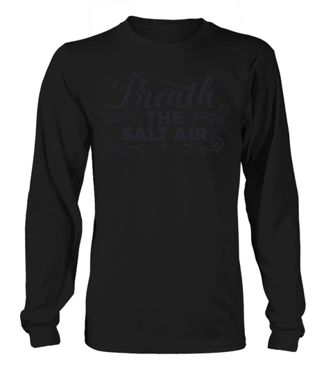 Breath the salt air Women's Long Sleeve