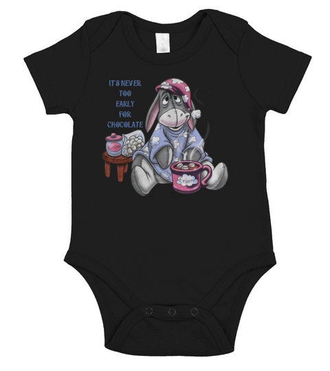 It’s never too early for chocolate eeyore Short Sleeve Baby One-Piece