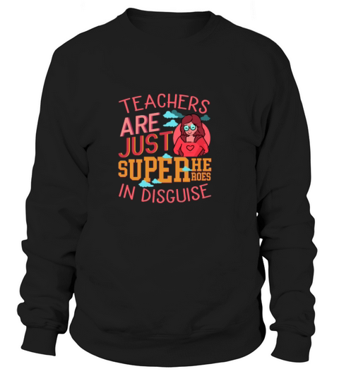 Teachers Are Superheroes Precious Teacher Gift Women's Sweatshirt