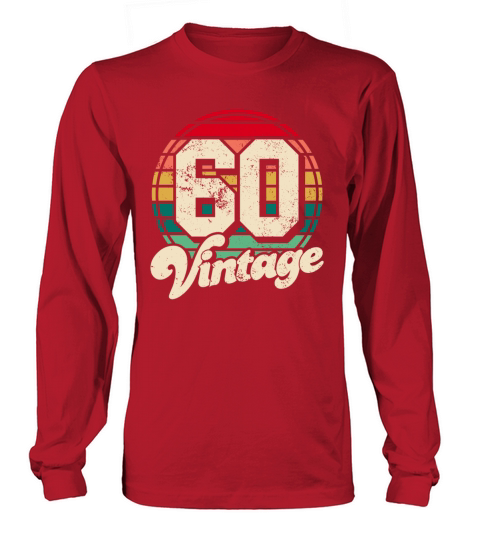 Vintage 1960 birthday gifts Born 60 Bday Gift Long sleeved Unisex