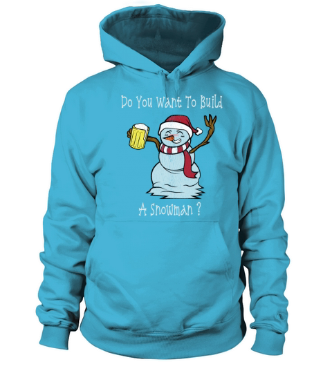 Do You Want To Build A Snowman Drunk Snowman Men's Hoodie