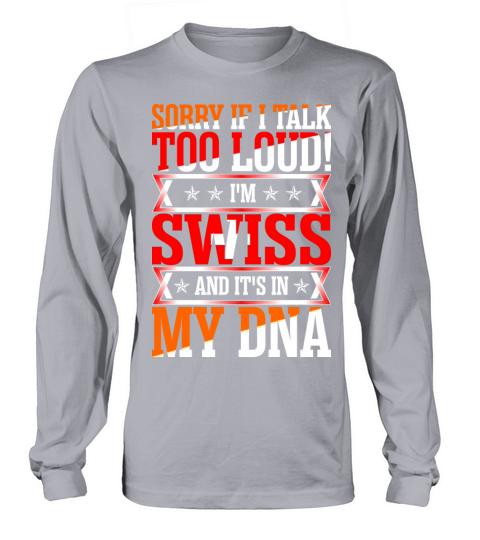 I Am Swiss And Its In My DNA Men's Long Sleeve