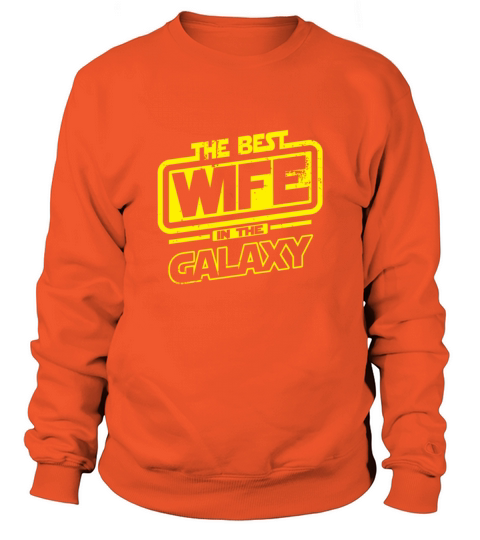 The Best Wife In The Galaxy Gift Tee Men's Sweatshirt