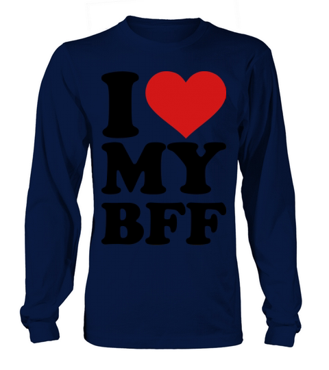 I love my best Friend forever bff Women's Long Sleeve