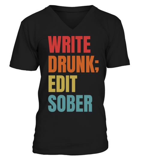 Write Drunk Edit Sober - For Editors Writers Men's V-Neck T-shirt