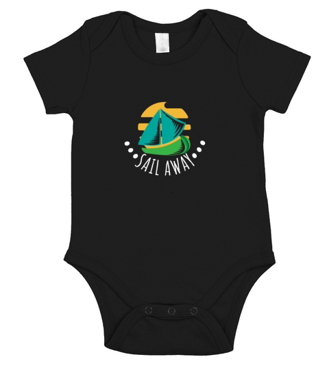 Sailing Sail Away Sailboat Funny Gift Idea Short Sleeve Baby One-Piece