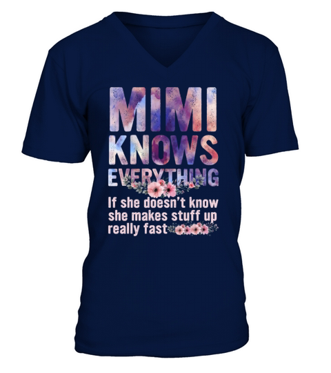Funny Mimi Knows Everything Mothers Day V-Neck T-shirt