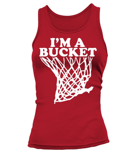 I’m a bucket - Baby Onesie Tank top Woman