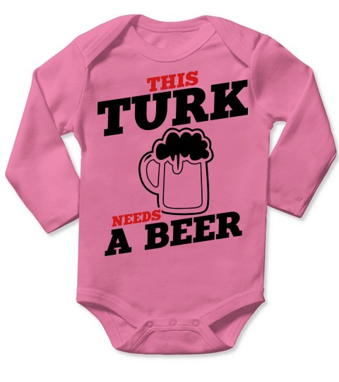 this turk needs a beer Long Sleeve Baby One-Piece