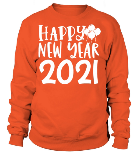 Happy New Year 2021 Women's Sweatshirt