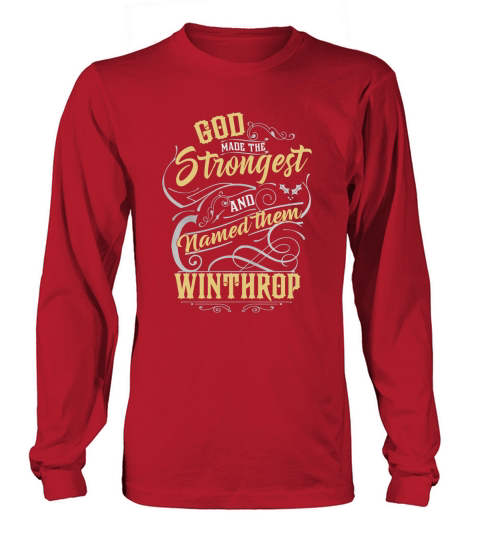 God Made The Strongest And Named Them Winthrop Long sleeved Unisex