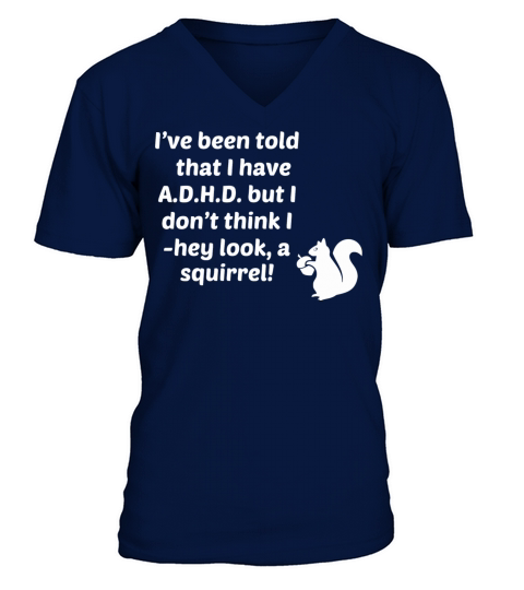 Deficit - ive been told i have adhd i dont hey Men's V-Neck T-shirt