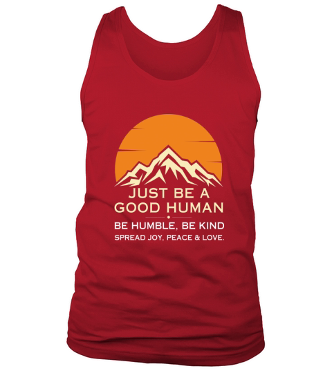 Just Be A Good Human Tank Top Unisex