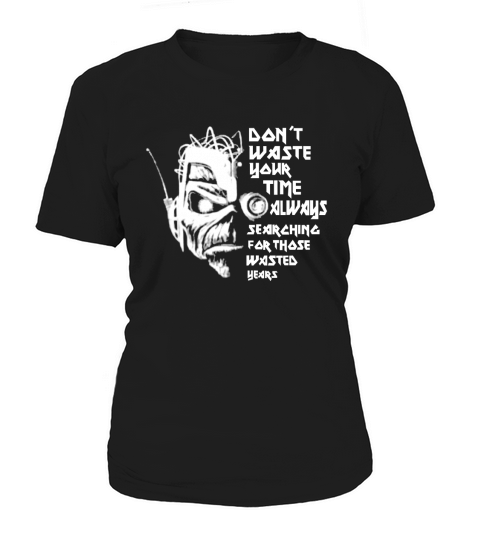 IRON MAIDEN dont waste your time Women's T-Shirt