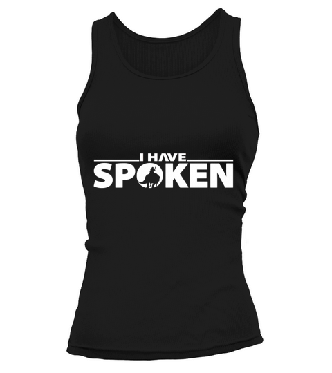 I Have Spoken | The Mandalorian Series | DopeyArt Tank top Woman