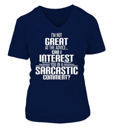 Can I Interest You In A Sarcastic Comment Women's V-Neck T-shirt