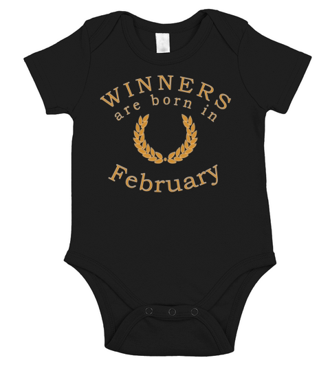 winners are born in February Short Sleeve Baby One-Piece