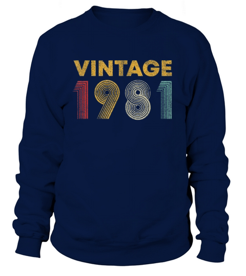38th Birthday Gift Idea Vintage 1981 T Shirt Men W Women's Sweatshirt