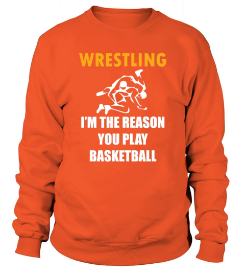 Funny Wrestling Design Wrestling i m the reason Women's Sweatshirt