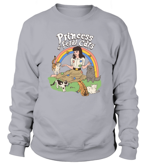 Princess of feral cats Sweatshirt Unisex