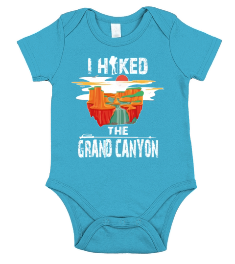 I Hiked The Grand Canyon Tee Short Sleeve Baby One-Piece