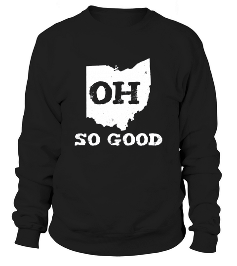 OH So Good Ohio Lovers Sweatshirt Unisex