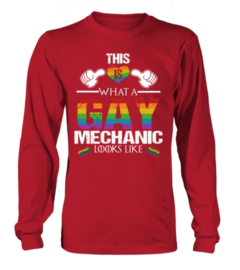 This Is What A Gay Mechanic Looks Like LGBT Pride Men's Long Sleeve