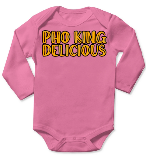 Pho King Delicious 5 Long Sleeve Baby One-Piece