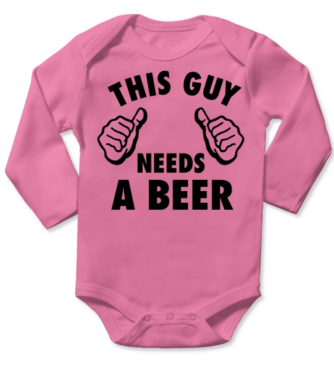 This Guy Needs A Beer Long Sleeve Baby One-Piece
