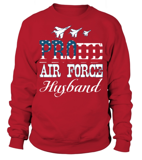 Proud Air Force Husband Military Soldier 2020 Sweatshirt Unisex