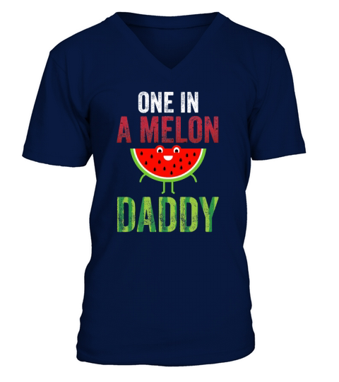 Funny Watermelon Lover Gift One In A Melon Daddy Men's V-Neck T-shirt