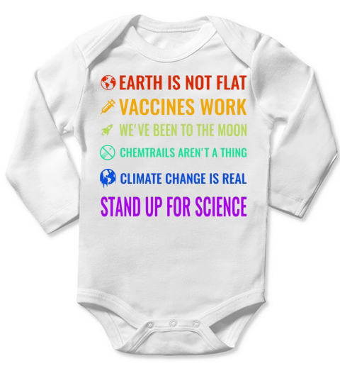 Earth Is Not Flat Vaccines Work We’ve Been To Moon Long Sleeve Baby One-Piece