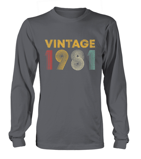 38th Birthday Gift Idea Vintage 1981 T Shirt Men W Women's Long Sleeve